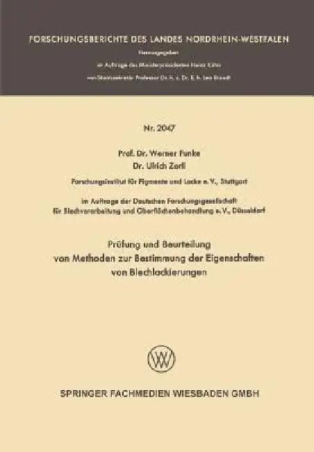 Prüfung Und Beurteilung Von Methoden Zur Bestimmung Der Eigenschaften Von Blechlackierungen (English, Werner Funke)