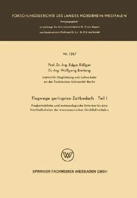 Flugwege Geringsten Zeitbedarfs -- Teil I (English, Edgar Rößger Edgar Rößger | Wolfgang Breitung)