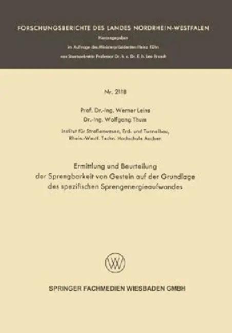 Ermittlung Und Beurteilung Der Sprengbarkeit Von Gestein Auf Der Grundlage Des Spezifischen Sprengen (English, Werner Leins)