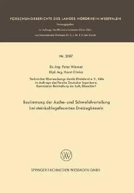 Bestimmung Der Asche- Und Schwefelverteilung Bei Steinkohlegefeuerten Dreizugkesseln (English, Peter Wiemer | Horst Glinka)