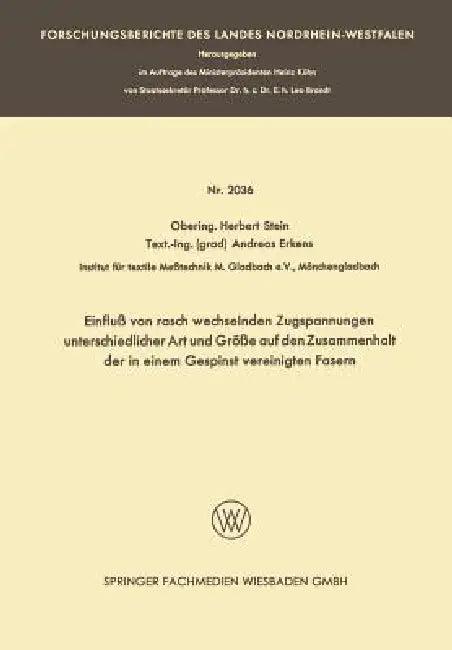 Einfluß Von Rasch Wechselnden Zugspannungen Unterschiedlicher Art Und Größe Auf Den Zusammenhalt Der (English, Herbert Stein)