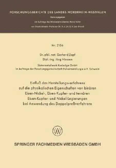Einfluß Des Herstellungsverfahrens Auf Die Physikalischen Eigenschaften Von Binären Eisen-Nickel-, E (English, Gerhard Zapf | Jörg Niessen)
