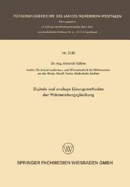 Digitale Und Analoge Lösungsmethoden Der Wärmeleitungsgleichung (English, Heinrich Köhne)