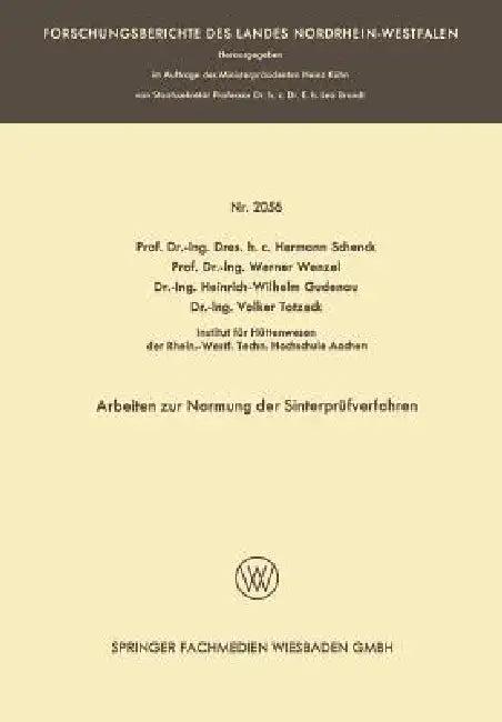 Arbeiten Zur Normung Der Sinterprüfverfahren (English, Hermann Rudolf Schenck | Werner Wenzel | Heinrich-Wilhelm Gudenau)