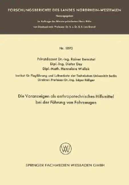 Die Voranzeigen ALS Anthropotechnisches Hilfsmittel Bei Der Führung Von Fahrzeugen (English, Rainer Bernotat)