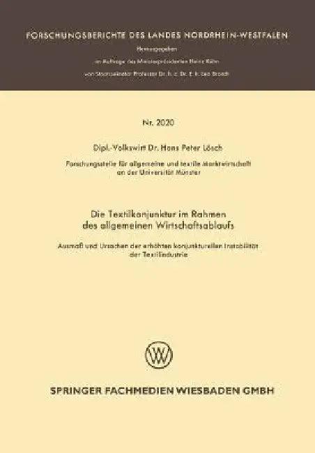 Die Textilkonjunktur Im Rahmen Des Allgemeinen Wirtschaftsablaufs (English, Hans Peter Lösch)