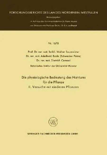 Die Physiologische Bedeutung Des Natriums Für Die Pflanze (English, Walter Baumeister | Lothar Schmidt)