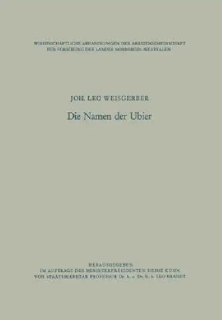 Die Namen Der Ubier (English, Joh Leo Weisgerber)