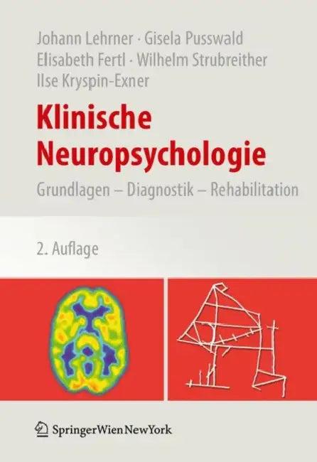 Klinische Neuropsychologie (English, Johann Lehrner | Gisela Pusswald | Elisabeth Fertl)