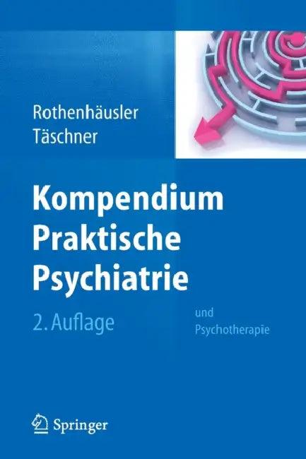 Kompendium Praktische Psychiatrie (English, Hans-Bernd Rothenhäusler | Karl-Ludwig Täschner)