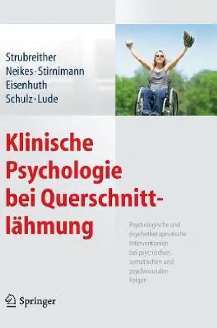 Klinische Psychologie Bei Querschnittlähmung (English, Wilhelm Strubreither | Martina Neikes | Daniel Stirnimann)