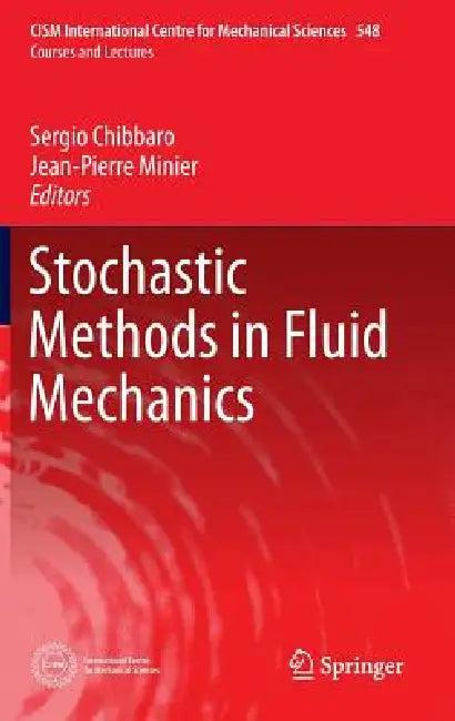 Stochastic Methods in Fluid Mechanics (English, Sergio Chibbaro | Jean-Pierre Minier)