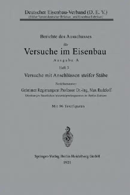 Berichte Des Ausschusses Für Versuche Im Eisenbau (English, Max Rudeloff)