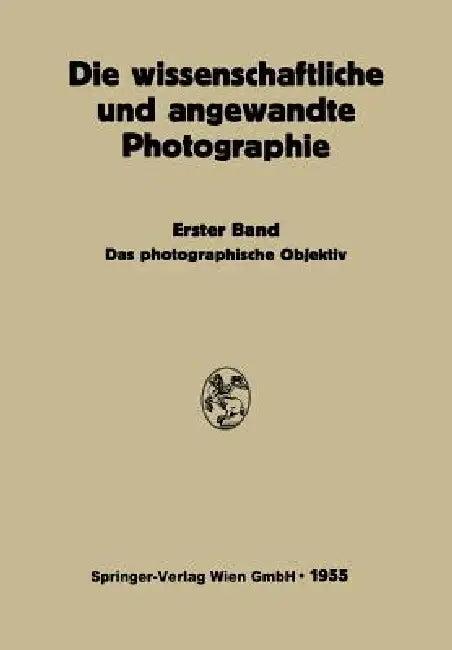 Das Photographische Objektiv (English, Johannes Flügge | Kurt Michel)