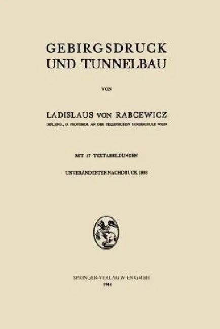 Gebirgsdruck Und Tunnelbau (English, Ladislaus V. Rabcewicz | Ladislaus Von Rabcewicz)