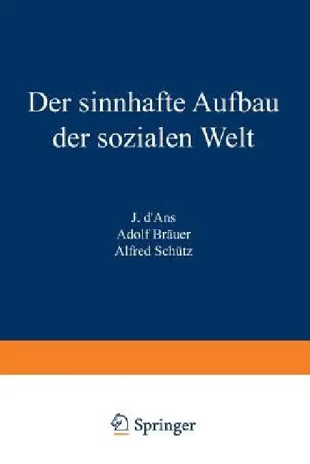 Der Sinnhafte Aufbau Der Sozialen Welt (English, Alfred Schütz)