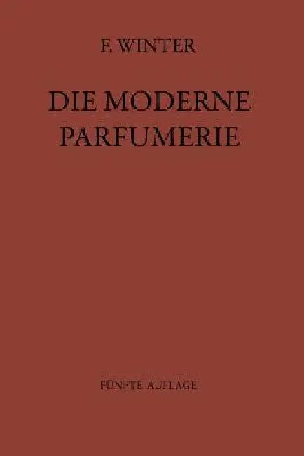 Die Moderne Parfumerie (English, Fred Winter | Na Mann)
