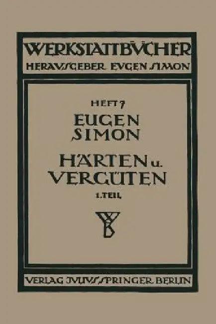 Härten Und Vergüten (English, Eugen Simon)