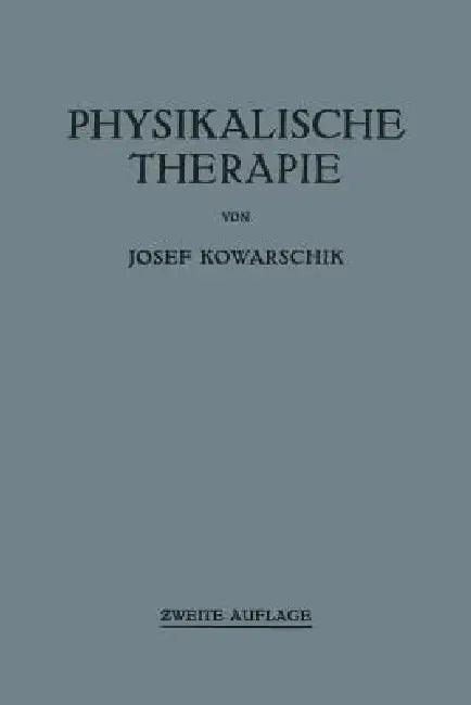 Physikalische Therapie (English, Josef Kowarschik)
