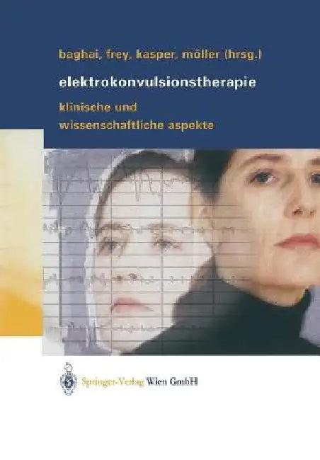 Elektrokonvulsionstherapie (English, Thomas Baghai | Richard Frey | Siegfried Kasper)