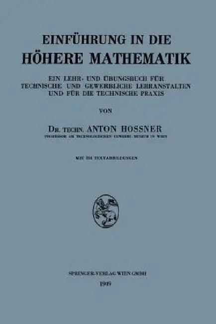 Einführung in Die Höhere Mathematik (English, Anton Hossner)
