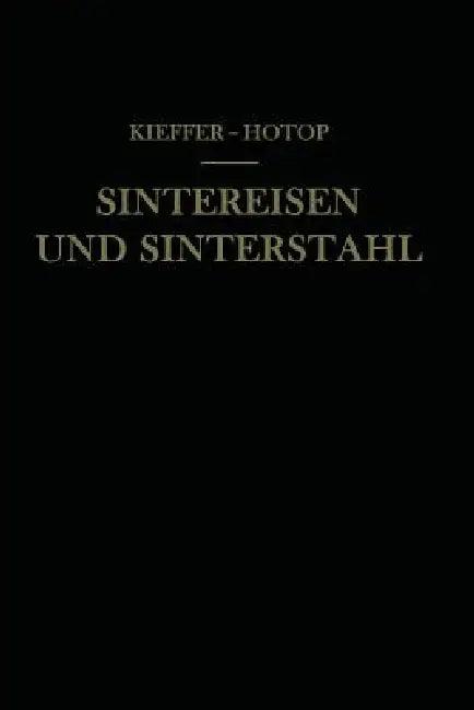 Sintereisen Und Sinterstahl (English, Richard Kieffer | Werner Hotop)