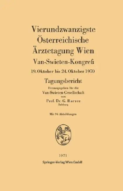 Vierundzwanzigste Österreichische Ärztetagung Wien (English, Gerhart Harrer)