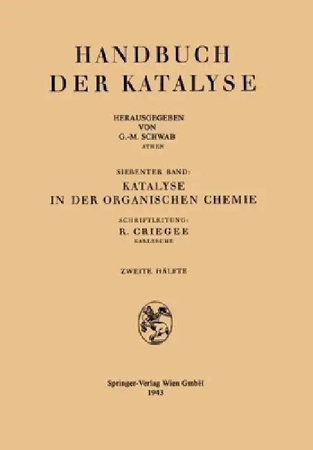 Katalyse in der organischen Chemie (English, F. Adickes E. Baroni M. Bögem Theilack)