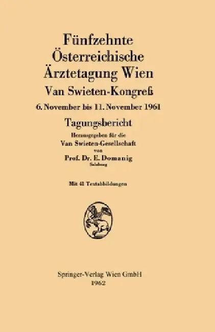 Fünfzehnte Österreichische Ärztetagung Wien Van Swieten-Kongreß (English, Erwin Domanig)