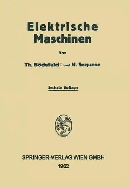 Electrische Maschinen (English, Theodore Bödefeld | Heinrich Sequenz)