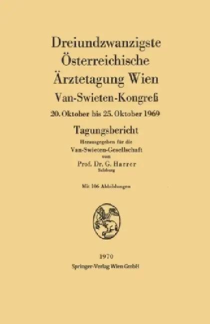 Dreiundzwanzigste Österreichische Ärztetagung Wien (English, Gerhart Harrer)