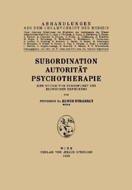Subordination Autorität Psychotherapie (English, Erwin Stransky)