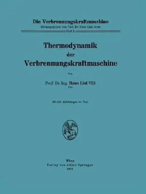 Thermodynamik Der Verbrennungskraftmaschine (English, Hans List)