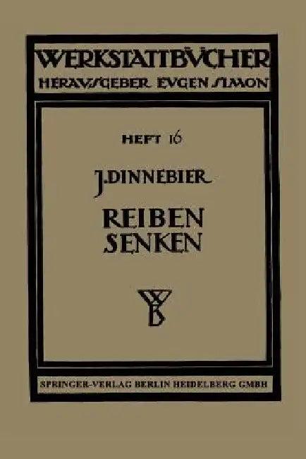 Reiben Und Senken (English, J. Dinnebier)