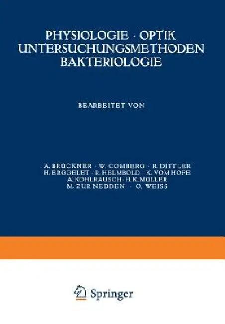 Physiologie - Optik Untersuchungsmethoden Bakteriologie (English, A. Brückner | W. Comberg | R. Dittler)