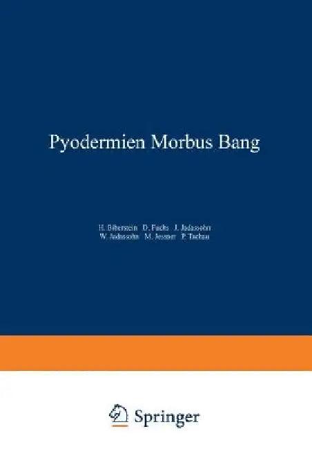Pyodermien Morbus Bang (English, Na Biberstein | Na Fuchs | Na Jadassohn)