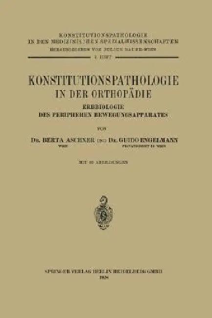 Konstitutionspathologie in Der Orthopädie (English, Na Aschner | Na Engelmann)