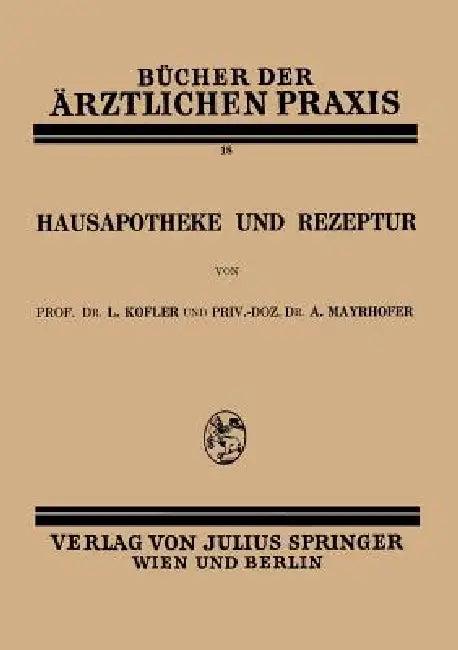 Hausapotheke Und Rezeptur (English, L. Kofler | A. Mayrhofer | R. Courant)