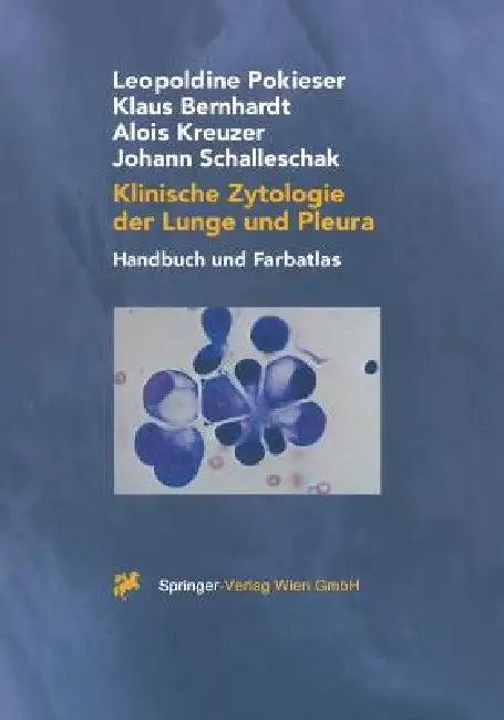 Klinische Zytologie Der Lunge Und Pleura (English, Leopoldine Pokieser | Klaus Bernhardt | Alois Kreuzer)