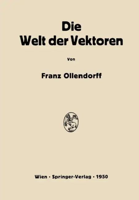 Die Welt Der Vektoren (English, Franz Ollendorff)