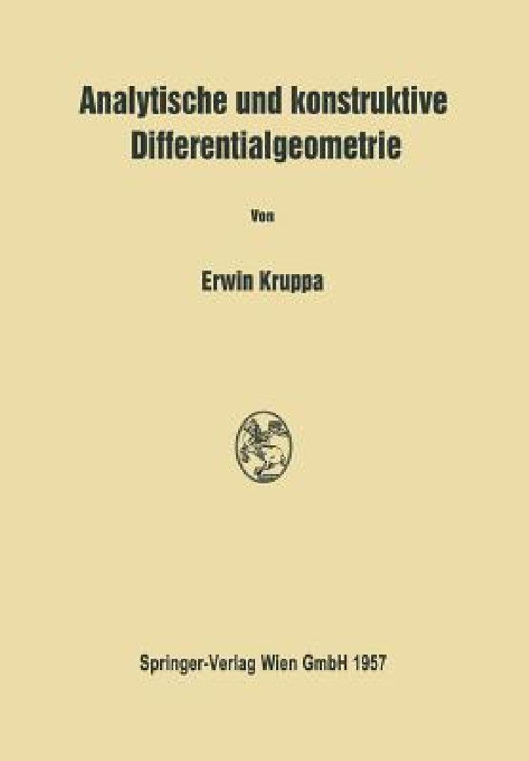 Analytische Und Konstruktive Differentialgeometrie (English, Erwin Kruppa)