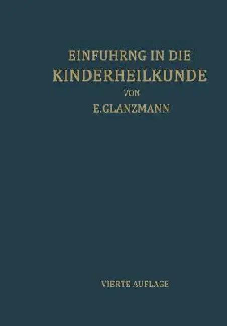 Einführung in Die Kinderheilkunde (English, Eduard Glanzmann)