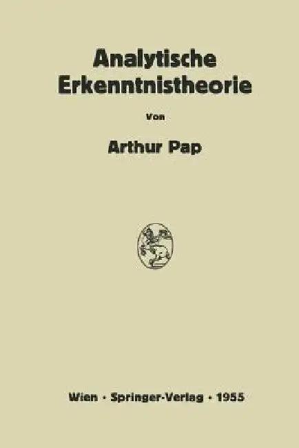 Analytische Erkenntnistheorie (English, Arthur Pap)