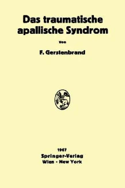 Das Traumatische Apallische Syndrom (English, Franz Gerstenbrand)