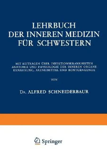 Lehrbuch Der Inneren Medizin Für Schwestern (English, Alfred Schneiderbaur)