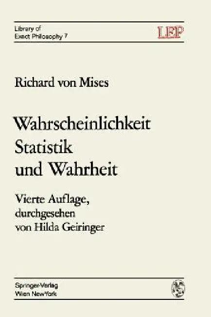 Wahrscheinlichkeit Statistik Und Wahrheit (English, Richard V. Mises | Hilda Geiringer)