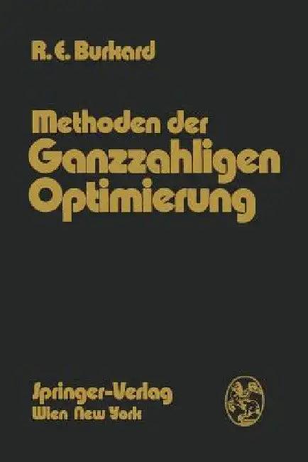 Methoden Der Ganzzahligen Optimierung (English, Rainer E. Burkard)