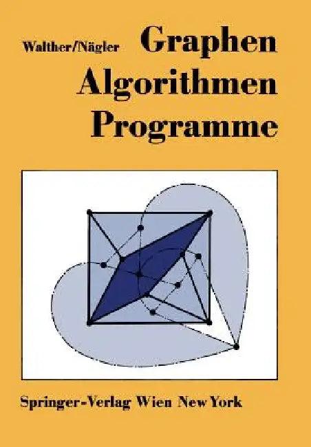 Graphen--Algorithmen--Programme (English, Hansjoachim Walther | Günter Nägler)