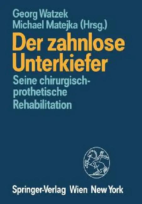 Der Zahnlose Unterkiefer (English, Georg Watzek | Michael Matejka)