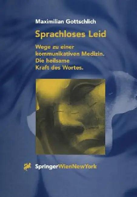 Sprachloses Leid (English, Maximilian Gottschlich)